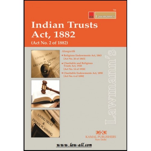 Lawmann's Indian Trusts Act, 1882 by Kamal Publisher